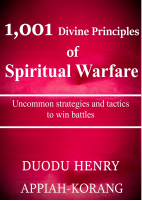 1001_Divine_Principles_of_Spiritual_Warfare_Duodu_Henry_Appiahkorang (3).pdf